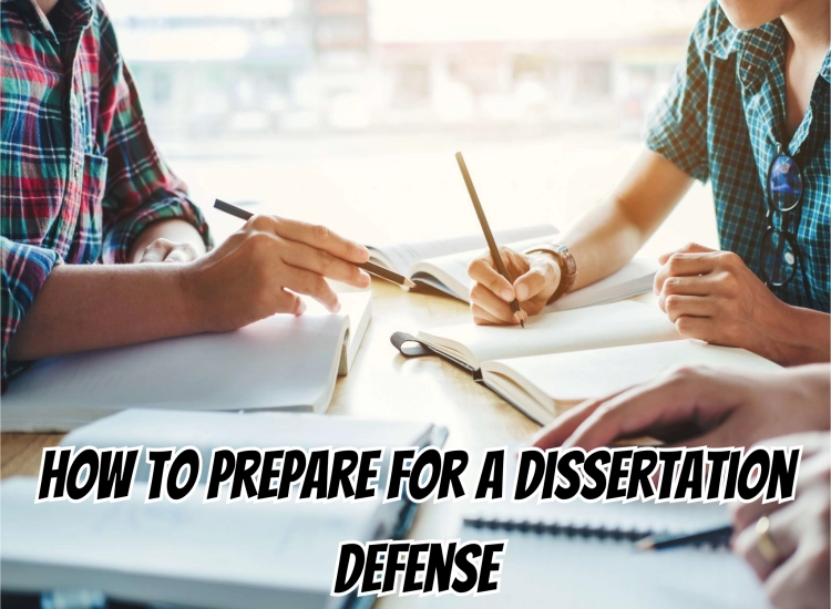 How To Prepare For A Dissertation Defense