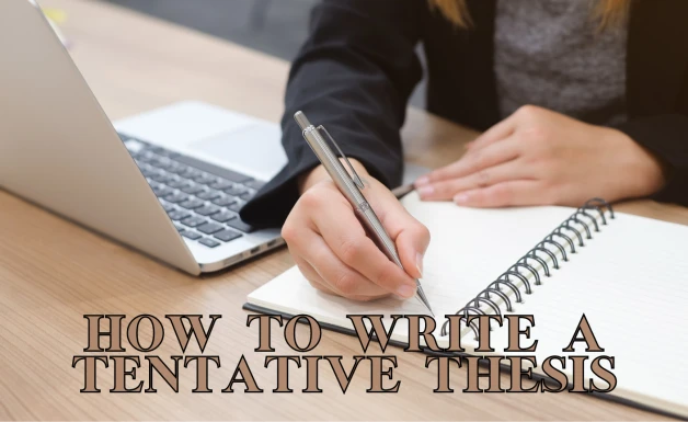 How To Write A Tentative Thesis