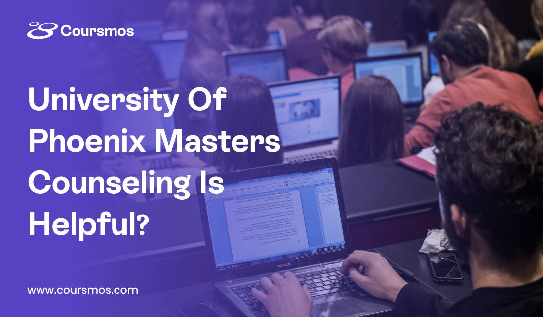 University Of Phoenix Masters Counseling Is Helpful?