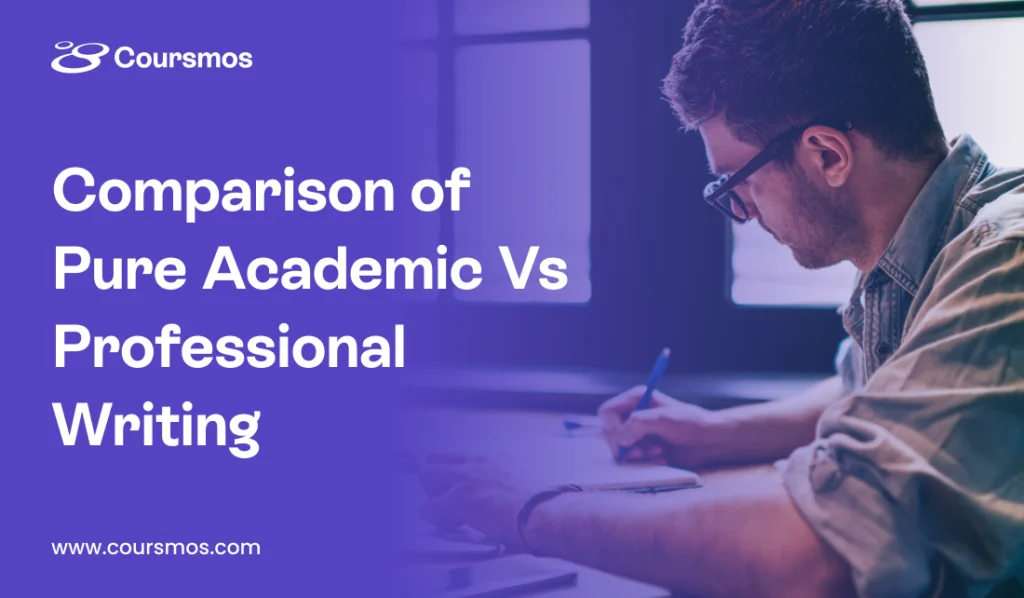Pure Academics vs Professional Writing