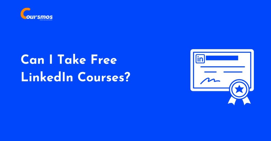 Can I Take Free LinkedIn Courses