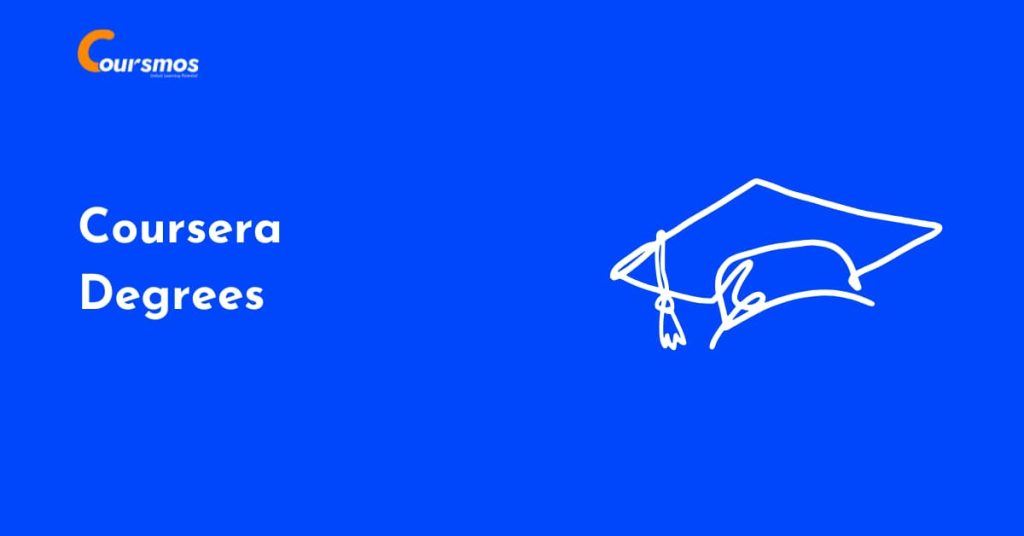 Coursera Degrees